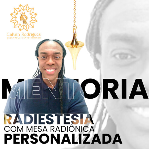 Mentoria em Radiestesia - Calvan Rodrigues